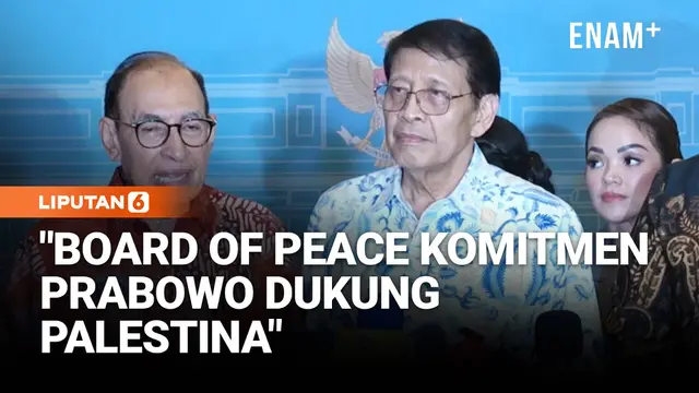 Eks Menlu Alwi Shihab: Board of Peace Komitmen Prabowo Dukung Kemerdekaan Palestina
