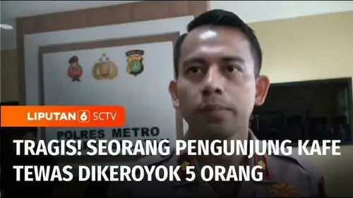 VIDEO: Tragis! Seorang Pengunjung Kafe Tewas Dikeroyok Lima Orang, Pelaku Masih Diburu Polisi