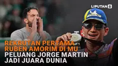 Mulai dari rekrutan pertama Ruben Amorim di MU hingga peluang Jorge Martin jadi juara dunia di News Flash Sport Liputan6.com.