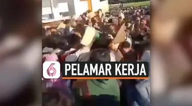 ANTREAN PELAMAR KERJA PENUH SESAK, SAMPAI TERINJAK-INJAK