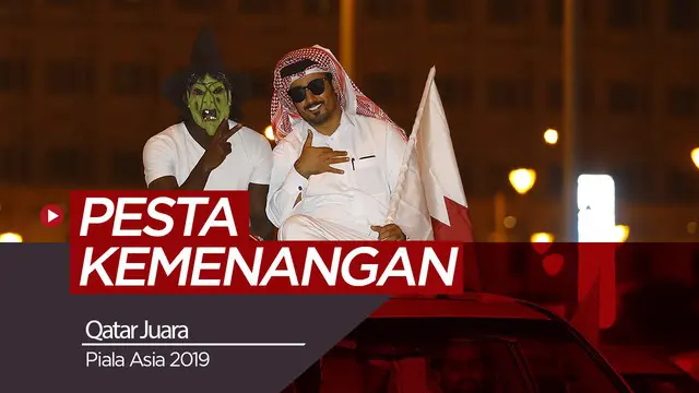 Berita video rakyat Qatar merayakan keberhasilan meraih juara Piala Asia 2019.