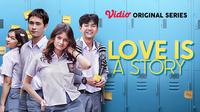 Vidio Original Series Love is a Story dapat disaksikan melalui aplikasi Vidio.(Dok. Vidio)