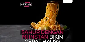 Fimela Update: Sahur dengan Mi Instan Bikin Cepat Haus?