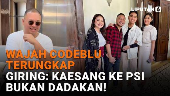 Wajah Codeblu Terungkap, Giring: Kaesang ke PSI Bukan Dadakan!
