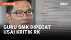 Ridwan Kamil Bela Guru SMK yang Dipecat Usai Berikan Kritik