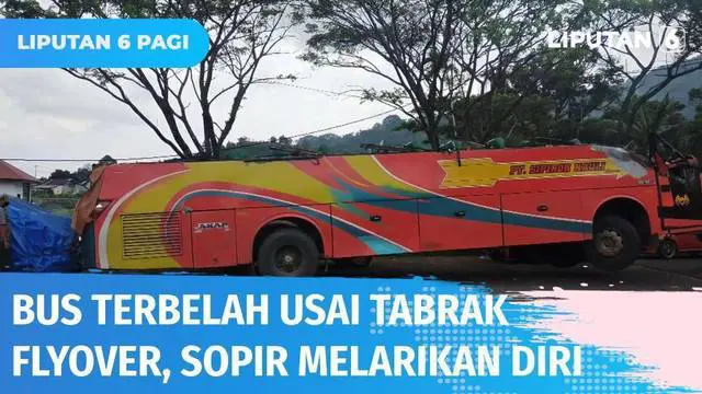 VIDEO: Sopir yang Tabrak Jembatan Layang hingga Bus Terbelah, Kabur Melarikan Diri