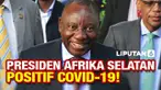 Presiden Afrika Selatan, Cyril Ramaphosa dikabarkan positif Covid-19. Ia kini menjalani isolasi mandiri dengan kondisi gejala ringan. Ia menyerahkan tugasnya sementara ke Wakil Presiden.