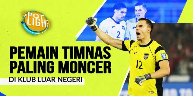 VIDEO: 4 Pemain Timnas Indonesia yang Paling Moncer di Liga Musim Ini