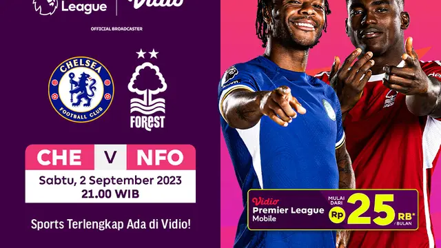 Link Live Streaming Chelsea Vs Nottingham Forest di Vidio, 2 September 2023