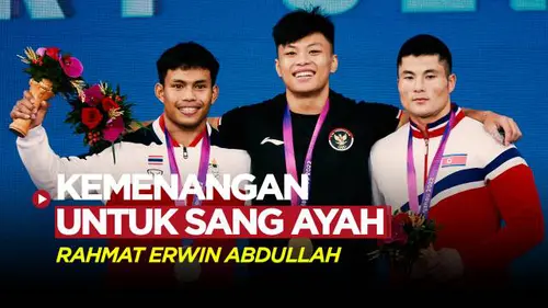 VIDEO: Rahmat Erwin Abdullah Sebut Kemenangannya di Asian Games 2022 untuk Sang Ayah