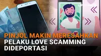 Hati-hati Love Scamming, Kenali Ciri-cirinya Agar Tak Jadi Korban
