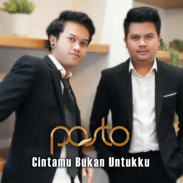 Pasto - Cintamu Bukan Untukku