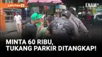 Sampai Digendong! Tukang Parkir Tanah Abang Viral Akhirnya Ditangkap!