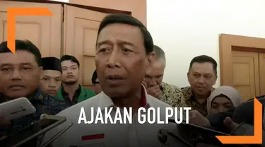 Menkopolhukam Wiranto mengusulkan agar pengajak Golput bisa dijerat UU Terorisme. Ia menegaskan hal tersebut baru wacana dan belum final.