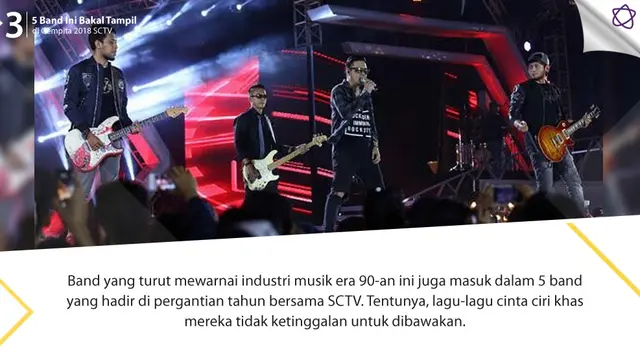 [Bintang] 5 Band Ini Bakal Tampil di Gempita 2018 SCTV