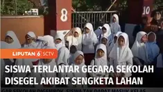 Memasuki tahun ajaran baru, tak semua siswa dapat memulai kegiatan belajarnya di sekolah. Siswa SD di Kabupaten Lombok Tengah, Nusa Tenggara Barat, tak bisa masuk karena sekolahnya disegel gara-gara jadi objek sengketa lahan.