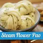 DIY Kuliner: Steam Flower Pao (Sumber: Kokiku Tv)