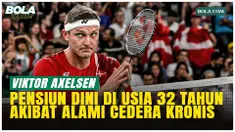 Viktor Axelsen resmi pensiun pada 15 April 2026 di usia 32 akibat cedera punggung kronis. Legenda Denmark ini menutup karier gemilang dengan dua emas Olimpiade, dua gelar dunia, dan 183 pekan sebagai ranking satu dunia.