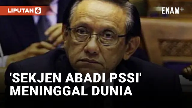 VIDEO: Mantan Sekjen PSSI Nugraha Besoes Meninggal Dunia
