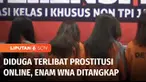 Diduga terlibat prostitusi online, enam orang warga negara asing ditangkap petugas Imigrasi di salah satu hotel di kawasan Jakarta Barat pada Senin siang.