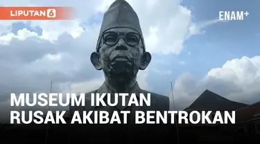 MUSEUM KI HAJAR DEWANTARA RUSAK AKIBAT BENTROKAN SUPORTER BOLA DAN PESILAT