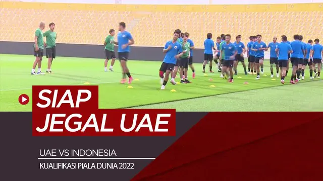 VIDEO: Tanpa Shin Tae-yong, Timnas Indonesia Siap Jegal UAE di Laga Terakhir Kualifikasi Piala Dunia 2022