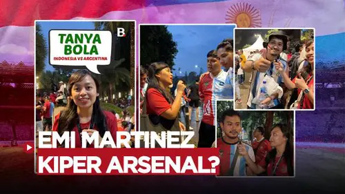 VIDEO: Uji Wawasan Fans Timnas Indonesia dan Timnas Argentina di SUGBK