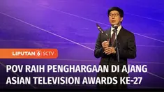 Program talkshow Liputan 6 SCTV, Point of View meraih penghargaan sebagai Best Talkshow dalam ajang Asian Television Awards ke-27 yang digelar di Singapura. POV memiliki keunikan, lebih menonjolkan sisi human touch dari tokoh publik.