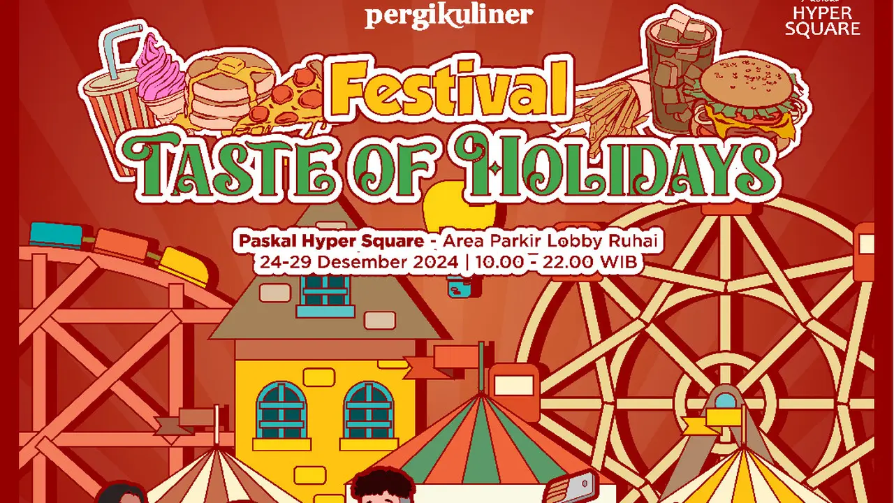 PergiKuliner Festival: Taste of Holiday Mampir di Bandung, Ada Makanan Halal dan Non-halal di Paskal Hyper Square