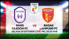 Berita Video, Jadwal Pertandingan Liga 2 antara RANS Cilegon FC Melawan Badak Lampung pada Selasa (19/10/2021)