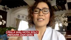 Berita video Piala Wali Kota Solo akan tetap seru dan menarik seperti Piala Menpora disaksikan dari rumah saja menurut Direktur Programming SCM, Harsiwi Achmad.