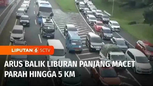 VIDEO: Antrean Panjang Arus Balik Libur Panjang Maulid Nabi