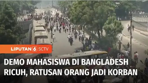 VIDEO: Kerusuhan di Bangladesh Tewaskan 105 Orang, Demonstran Menuntut Pekerjaan