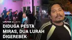 Bukannya memberi contoh yang baik, ada dua Lurah justru asyik pesta minuman keras di kantor lurah bersama dua teman wanita mereka. Cekcok perihal tarif teman wanita yang dipanggil lewat aplikasi berbuntut digerebek warga.