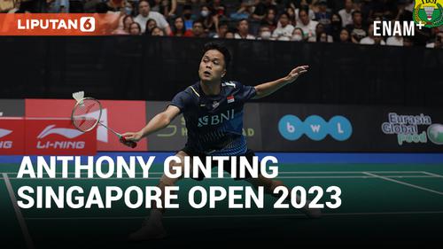 VIDEO: Anthony Ginting Berhasil Singkirkan Ng Ka Long Angus di Singapore Open 2023