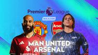 Cover alternatif ilustrasi prediksi Man United Vs Arsenal - Premier League. (Bola.com/Gregah Nurikhsani)