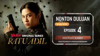 Nonton Ratu Adil Episode 4 (Dok. Vidio)