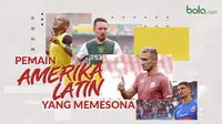 Pemain Amerika Latin yang memesona. (Bola.com/Dody Iryawan)