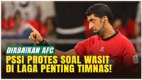 VIDEO: Protes PSSI Soal Wasit Tidak Digubris AFC Jelang Laga Penting Timnas Indonesia Kontra Arab Saudi