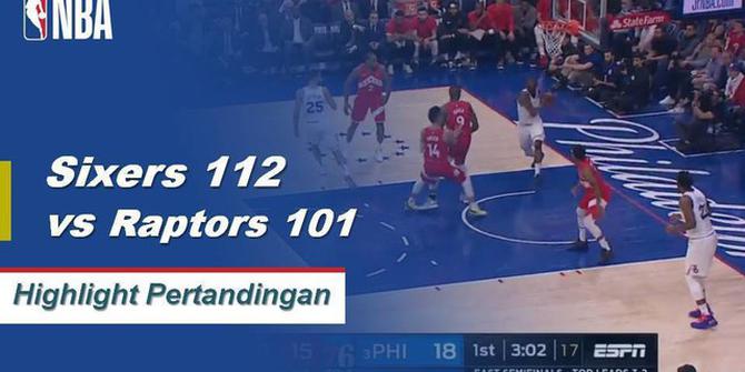 Cuplikan Hasil Pertandingan NBA : 76ers 112 vs Raptors 101