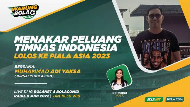 VIDEO Warung Bola: Menakar Peluang Timnas Indonesia Lolos ke Piala Asia 2023