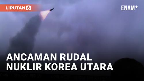 VIDEO: Ancaman Rudal Nuklir Korea Utara Makin Nyata, AS dan Jepang Siap Antisipasi