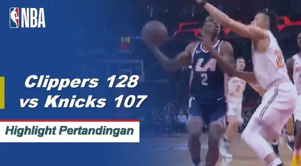 Six Clippers skor 15+ poin karena Los Angeles mengalahkan New York 128 - 107