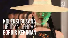 Desainer Priyo Oktaviano merancang busana bertema liburan dengan detail bordir kekinian yang manis dan modern 