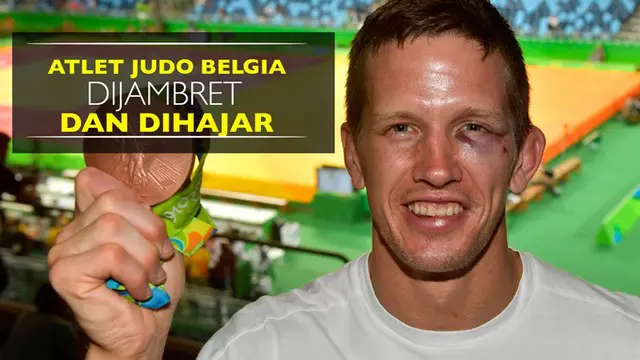 Atlet Judo Belgia di Olimpiade Rio 2016, Dirk van Tichelt, dijambret dan dihajar pada Senin (8/8/2016).