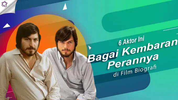 [Bintang] 6 Aktor Ini Bagai Kembaran Perannya di Film Biografi