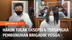 Majelis hakim menolak seluruh nota keberatan dari Ferdy Sambo dan Putri Candrawathi. Hakim menilai dakwaan JPU telah memenuhi persyaratan formil dan materil sesuai KUHAP.