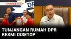 Pimpinan DPR meminta maaf atas kesalahan dan kekeliruan kerja para wakil rakyat. DPR menghentikan tunjangan perumahan terhitung pada 31 Agustus 2025.