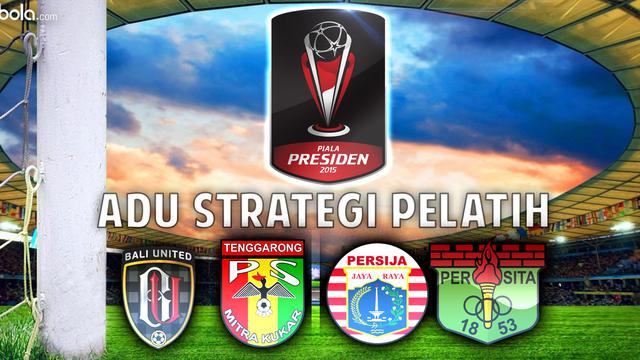 Piala Presiden: Adu Strategi Pelatih Grup C