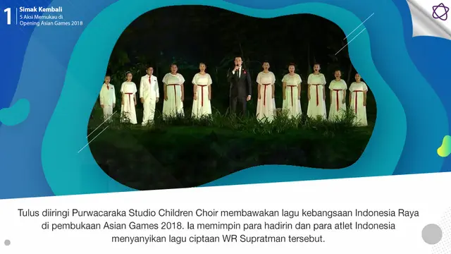 [Bintang] Simak Kembali 5 Aksi Memukau di Opening Asian Games 2018